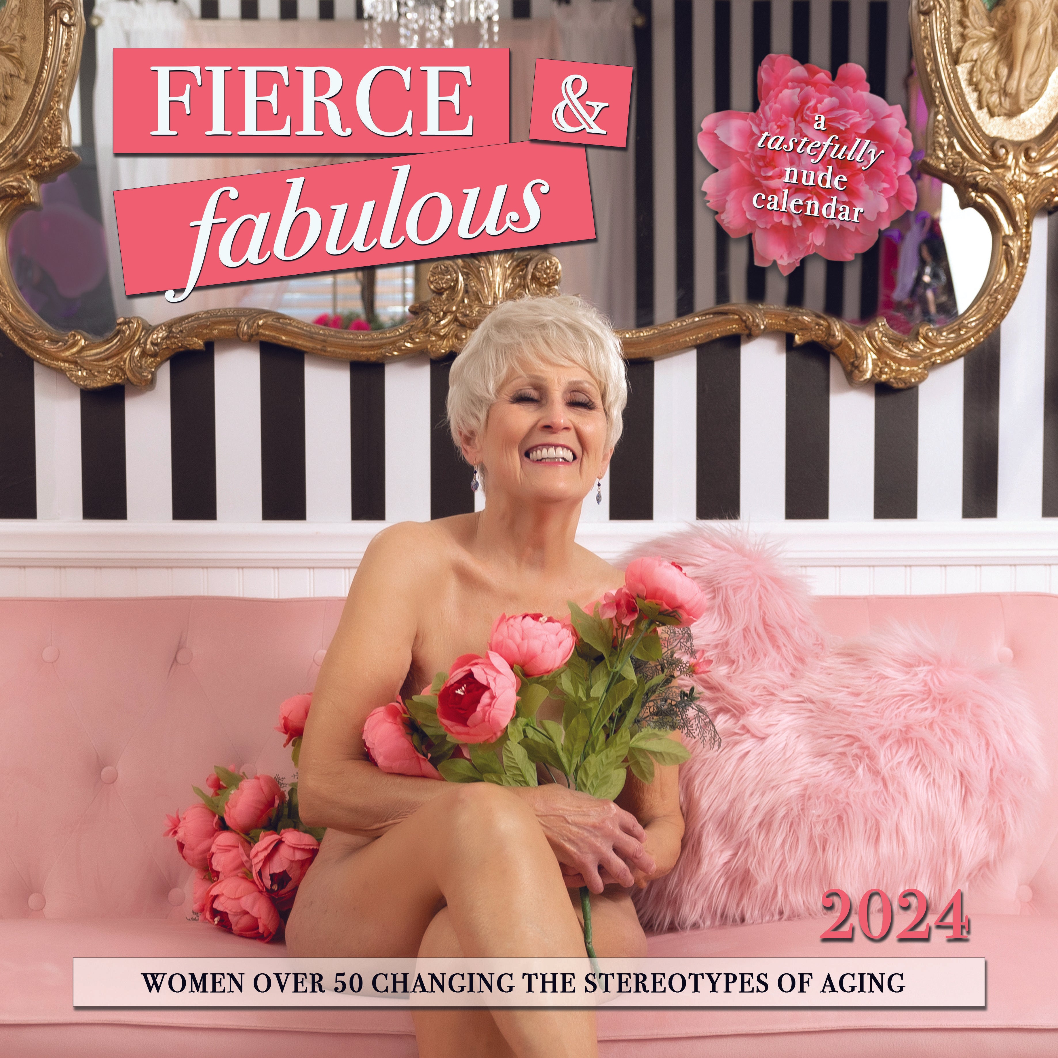 Fierce & Fabulous Tastefully Nude Calendar 2024 agingbutdangerous